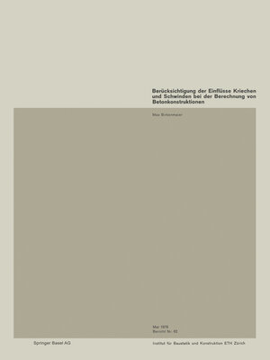 cover image of Berücksichtigung der Einflüsse Kriechen und Schwinden bei der Berechnung von Betonkonstruktionen